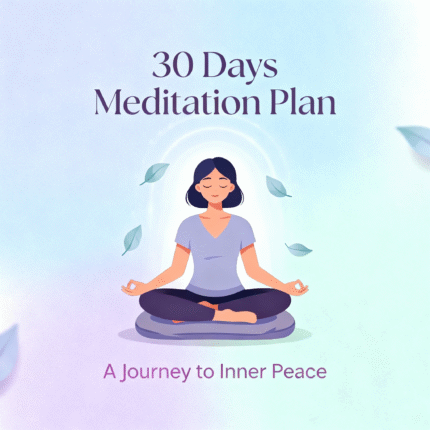 Embark on a transformative journey with the 30 Days Meditation Plan. Designed for beginners and experienced meditators alike, this plan offers daily guided practices to help you cultivate mindfulness, reduce stress, and enhance overall well-being. With easy-to-follow instructions and calming techniques, you’ll build a consistent meditation habit that nurtures peace, focus, and balance in your life. Start your path to inner calm today.